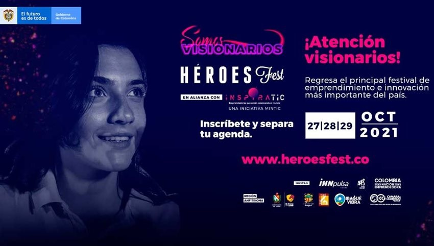 los emprendedores podrán inscribirse gratuitamente a través www.heroesfest.co y disfrutar de una agenda compue