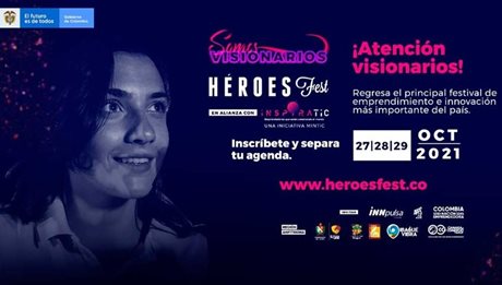 los emprendedores podrán inscribirse gratuitamente a través www.heroesfest.co y disfrutar de una agenda compue